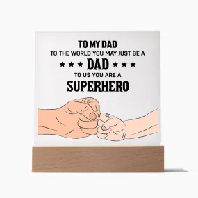 To My Dad Gifts - To Us You Are a Superhero