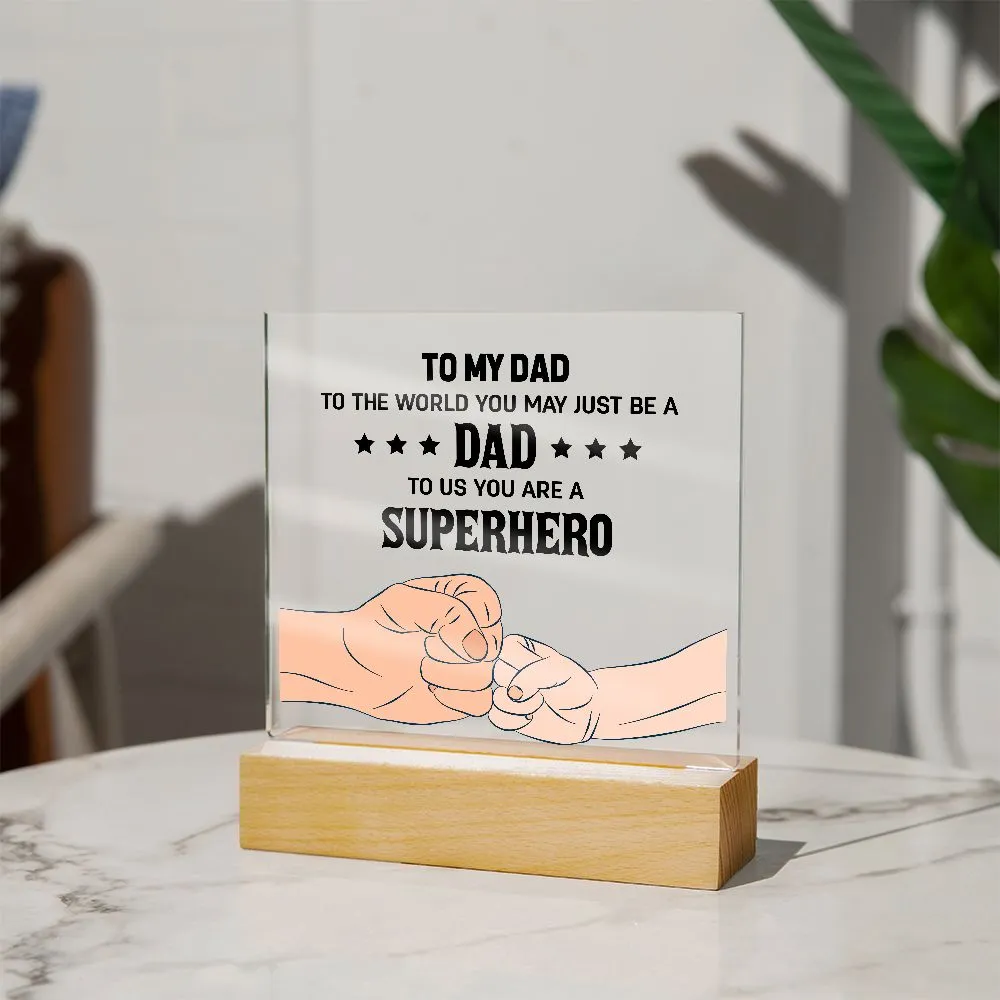 To My Dad Gifts - To Us You Are a Superhero